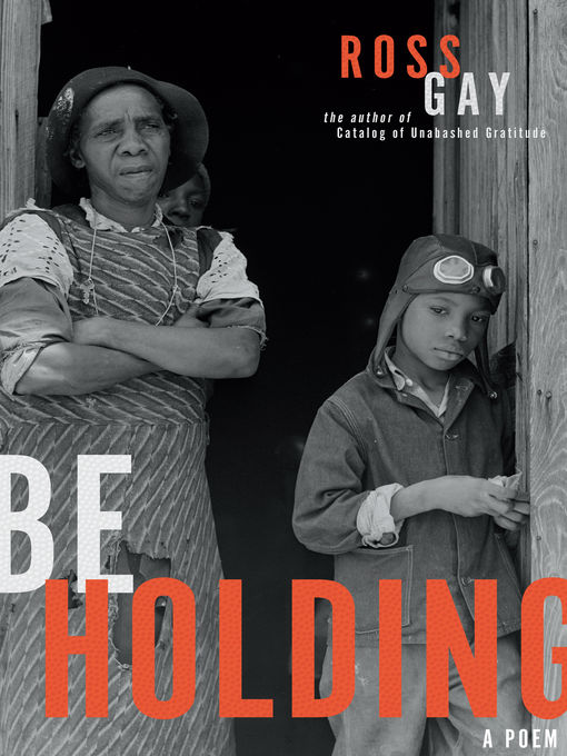 Title details for Be Holding by Ross Gay - Available